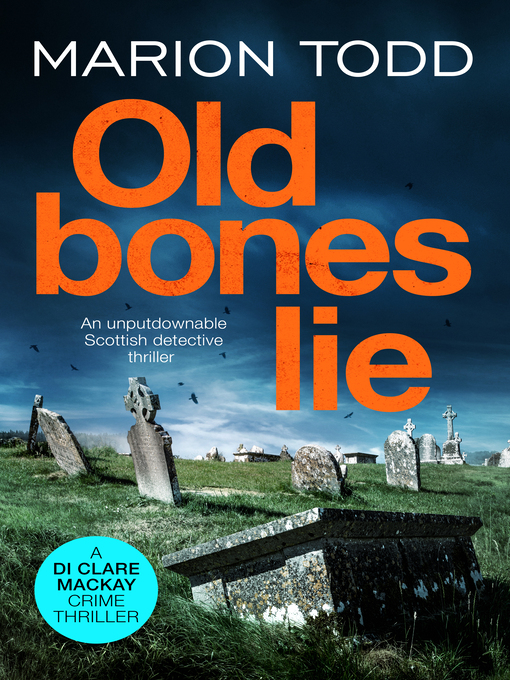 Title details for Old Bones Lie by Marion Todd - Wait list